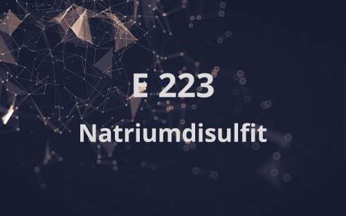 E 223 - Natriumdisulfit