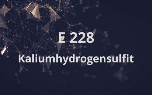 E 228 - Kaliumhydrogensulfit