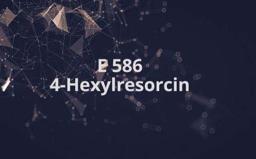 E 586 - 4-Hexylresorcin 