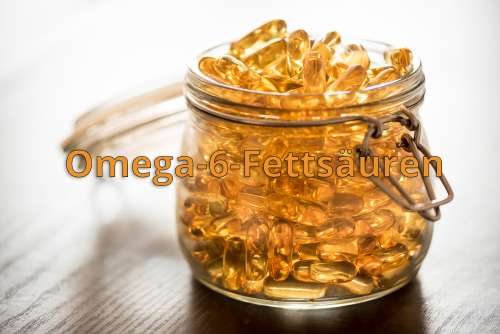 Omega-6-Fettsäuren